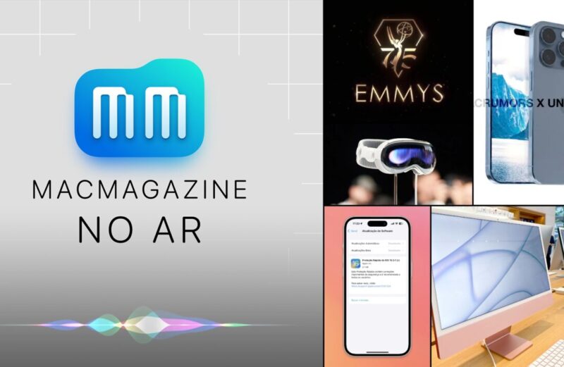 MacMagazine no Ar #536: betas públicas, Proteção Rápida, Apple TV+ no Emmy, iMac de 32″ e mais!