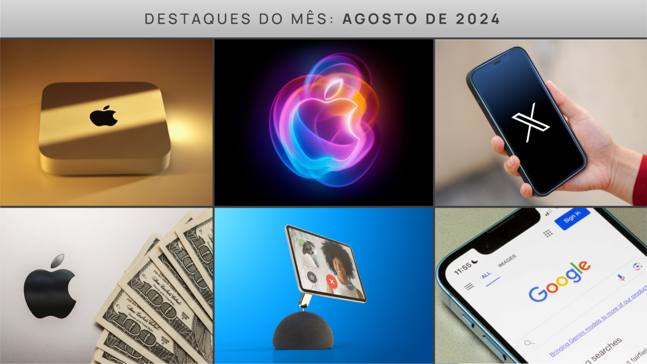 Destaques do mês de agosto de 2024